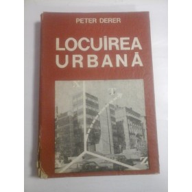 LOCUIREA URBANA - PETER DERER